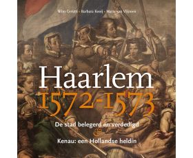 non-fictie boek haarlem 1572-1573 van wim cerutti, barbara kooij en maria van vlijmen