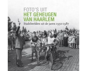 foto’s uit het geheugen van haarlem